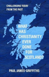 What Has Christianity Ever Done for Scotland? Challenging Today from the Past